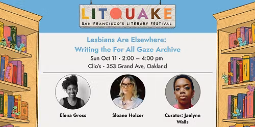 Lesbians Are Elsewhere: Writing the For All Gaze Archive