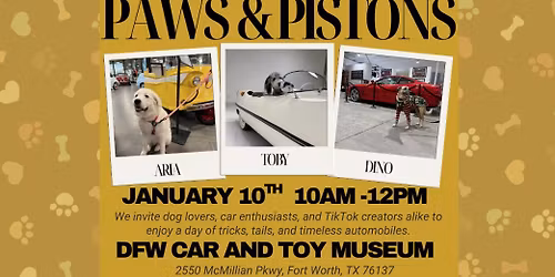 \u201cPaws & Pistons\u201d at the DFW Car & Toy Museum | Where Cars, Community, Canines, and TikToks team up!