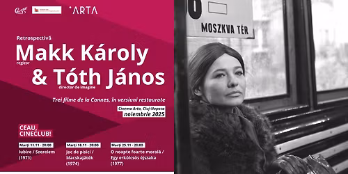 Focus Makk K\u00e1roly & T\u00f3th J\u00e1nos @ Cinema ARTA