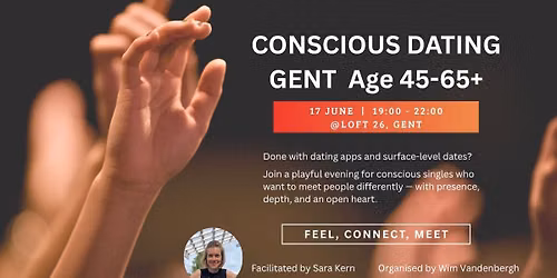 CONSCIOUS DATING GENT \u00b7 Feel - Connect - Meet \u00b7 Age 45\u201365+