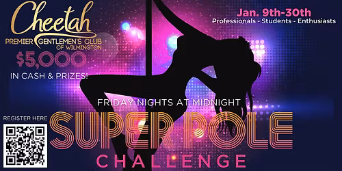 2026 Super Pole Challenge @ Cheetah Wilmington Friday nights in January!