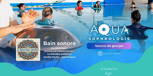 Aqua-sophrologie \/ BAIN SONORE en duo (aqua-sophro \/ sonoth\u00e9rapie)