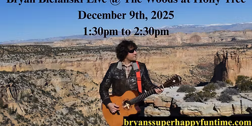 Bryan Bielanski Live @ The Woods at Holly Tree **PRIVATE EVENT