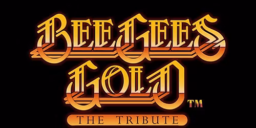 Bee Gees GOLD (21+ Event)