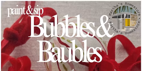 Bubbles + Baubles: Sip\u2019n\u2019Paint Festive Baubles