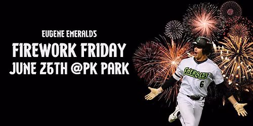 Firework Friday | Eugene Emeralds