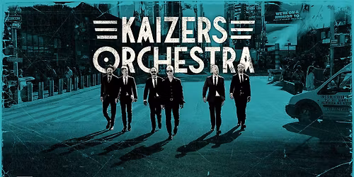 KAIZERS ORCHESTRA | STOCKHOLM | F\u00c5LLAN