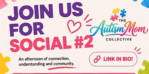 The Autism Mom Collective - Social #2