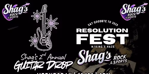 NEW YEARS EVE RESOLUTION FEST w\/King's Haze LIVE@Shag's