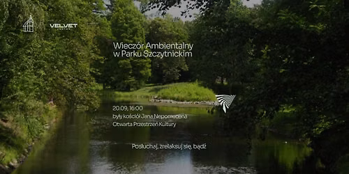 Wiecz\u00f3r Ambientalny - relaks poprzez uwa\u017cne s\u0142uchanie
