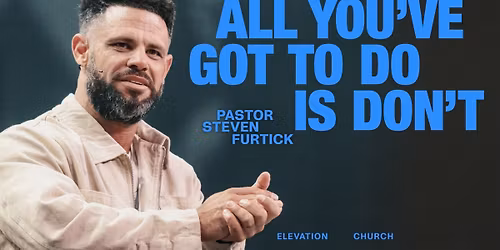 Elevation Worship with Pastor Steven Furtick