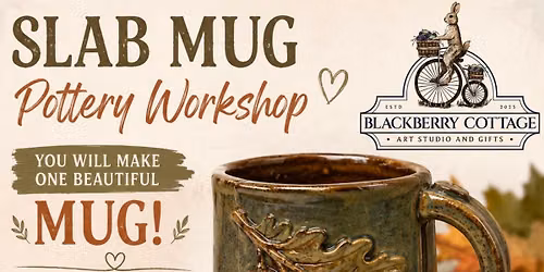 Oct 24th 1130am Slab Mug Pottery Workshop