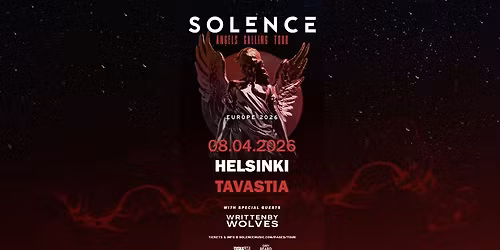 TuskaLive: SOLENCE (SWE) + Support: WRITTEN BY WOLVES, 8.4.2026, Tavastia, Helsinki