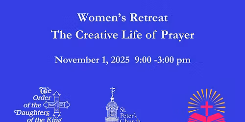 Women's Retreat - The Creative Life of Prayer
