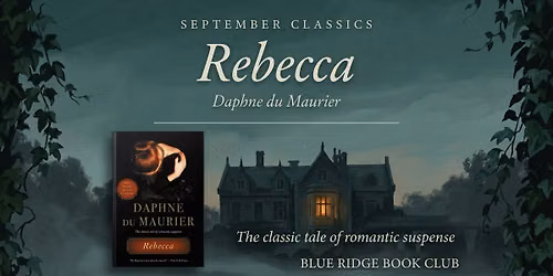 Blue Ridge Book Club - September Read: Rebecca