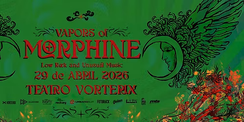 Vapors Of Morph*ne \/\/ Buenos Aires