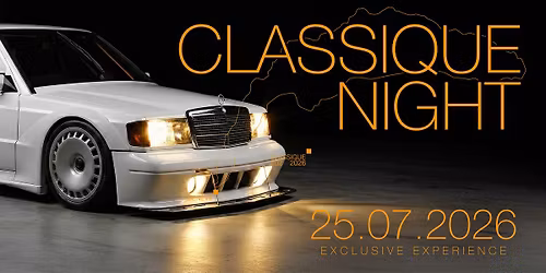 CLASSIQUE NIGHT - Soir\u00e9e Exclusive