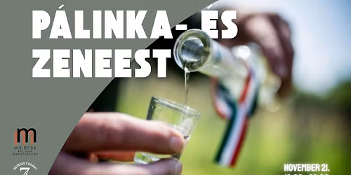 Mih\u00f3csa P\u00e1linka- \u00e9s ZeneEst \ud83c\udf50\ud83e\udd43\ud83c\udfb6