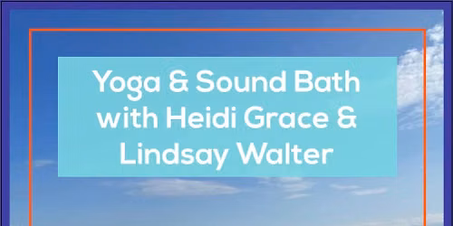 Yoga & Sound Bath with Charlevoix Yoga & Lindsay Walter