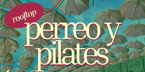 Jefatona Presents: Rooftop Perreo y Pilates 