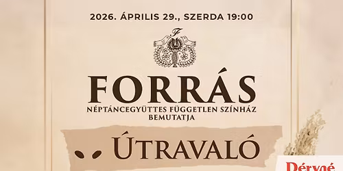 A Forr\u00e1s N\u00e9pt\u00e1ncegy\u00fcttes F\u00fcggetlen Sz\u00ednh\u00e1z bemutatja: \u00datraval\u00f3 - t\u00e1ncsz\u00ednh\u00e1zi el\u0151ad\u00e1s 