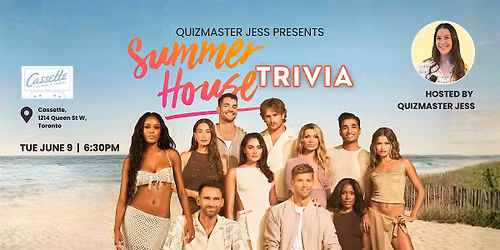 Summer House Trivia  at Cassette