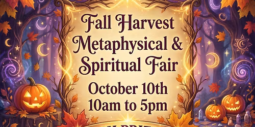 Fall Harvest Metaphysical & Spiritual Fair