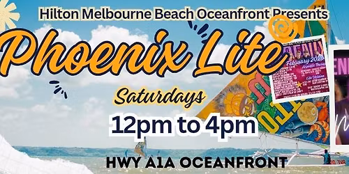Phoenix Lite Saturdays @ Hilton Oceanfront