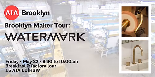 Watermark Design: Breakfast and Factory Tour