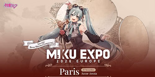 HATSUNE MIKU EXPO \u2022 Accor Arena, Paris \u2022 22 novembre 2026