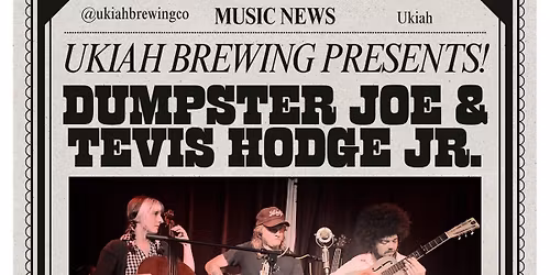 Dumpster Joe & Tevis Hodge Jr.