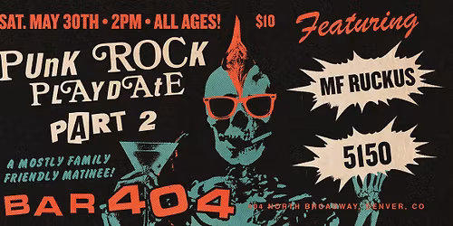 Punk Rock Playdate Part II w\/ MF Ruckus and 5150