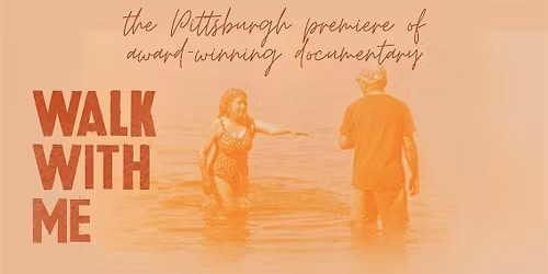 CTF presents premiere of award-winning documentary, 'WALK WITH ME'