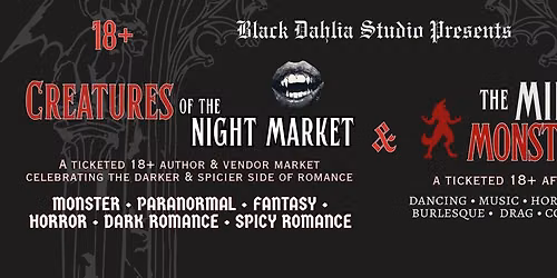 Creature's of the Night Market & The Midnight Monster's Ball