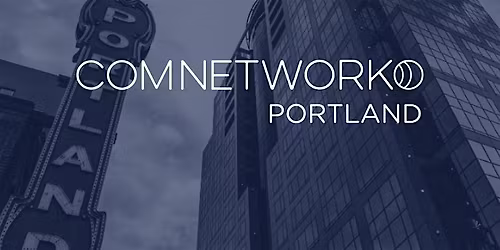 ComNetworkPDX Happy Hour | Fall 2026