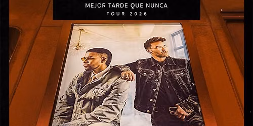 Romeo Santos y Prince Royce: Mejor Tarde Que Nunca Tour 2026 en Quer\u00e9taro | Quer\u00e9taro