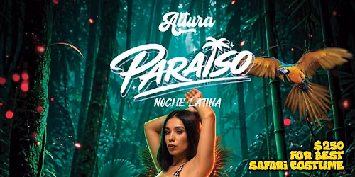 ALTURA Presents: EL SAFARI (21+)