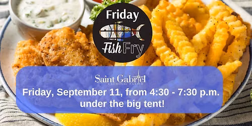 St. Gabriel Famous Friday Fish Fry
