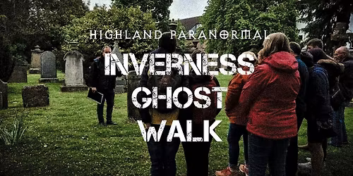 Inverness Ghost Walk