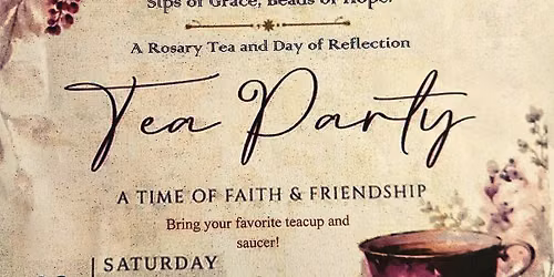 CJL Rosary Tea and Day of Reflection 