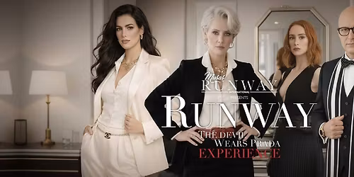 RUNWAY: The Devil Wears Prada Experience