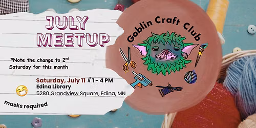 Goblin Craft Club - July Meetup