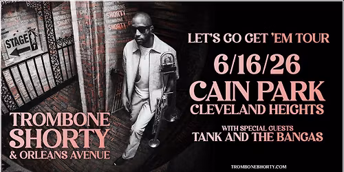 Trombone Shorty & Orleans Avenue w\/ Tank & The Bangas