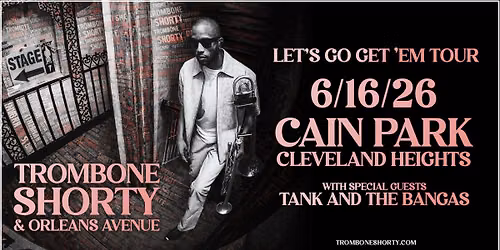 Trombone Shorty & Orleans Avenue w\/ Tank & The Bangas