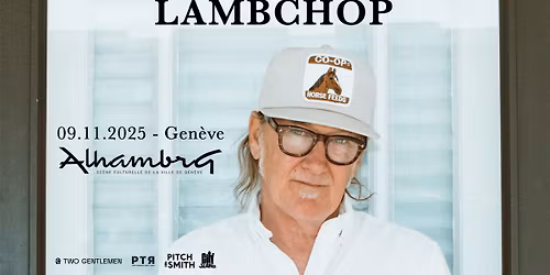 Lambchop (An Intimate Piano Evening with LAMBCHOP) | PTR Usine Gen\u00e8ve