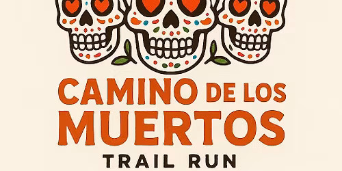 Camino De Los Muertos Trail Run