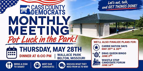 Cass County Democrats Monthly Meeting \u2014 Pot Luck in the Park!