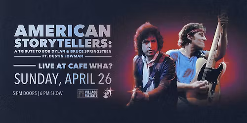 American Storytellers: Bob Dylan & Bruce Springsteen