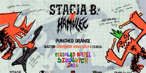 STACJA B. x HAMULEC - PRZEGL\u0104D KAPEL SZKOLNYCH | OLSZTYN + PUNCHED ORANGE
