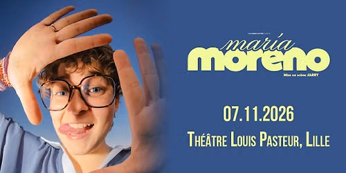 COMPLET \u2022 Maria Moreno - Lille Grand Palais Th\u00e9\u00e2tres - 07.11.2026